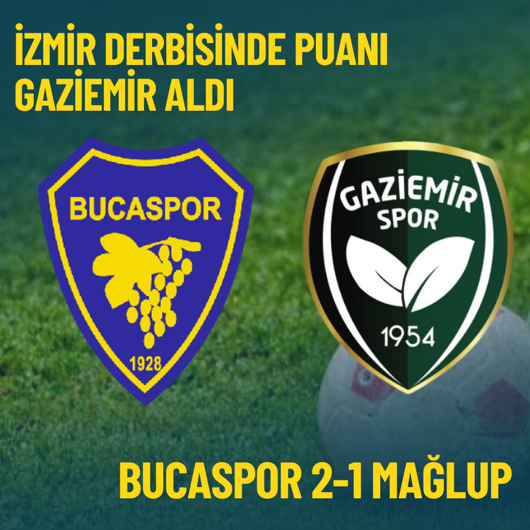 İzmir derbisinde puanı Gaziemir aldı: Buca 2-1 mağlup
