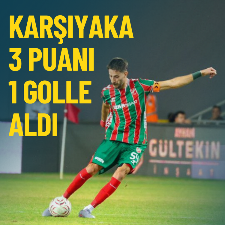 Karşıyaka 3 puanı 1 golle aldı