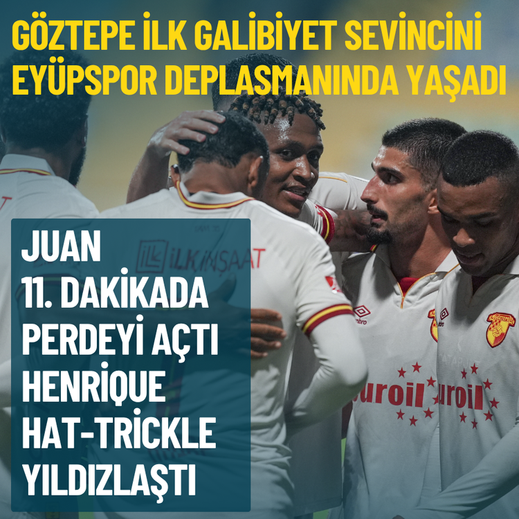 Göztepe ilk galibiyet sevincini Eyüpspor deplasmanında yaşadı