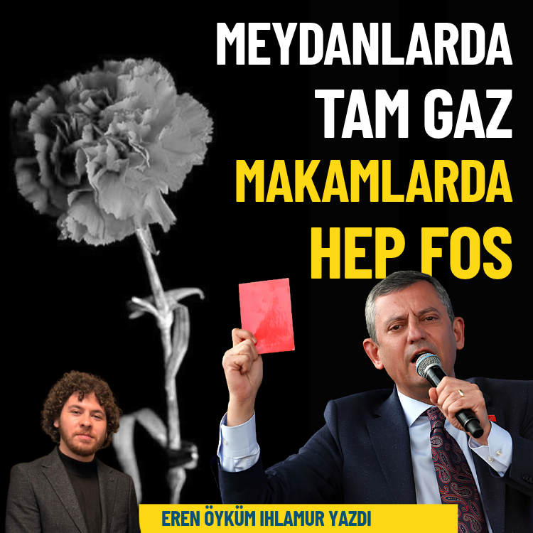 Meydanlarda tam gaz, makamlarda hep fos