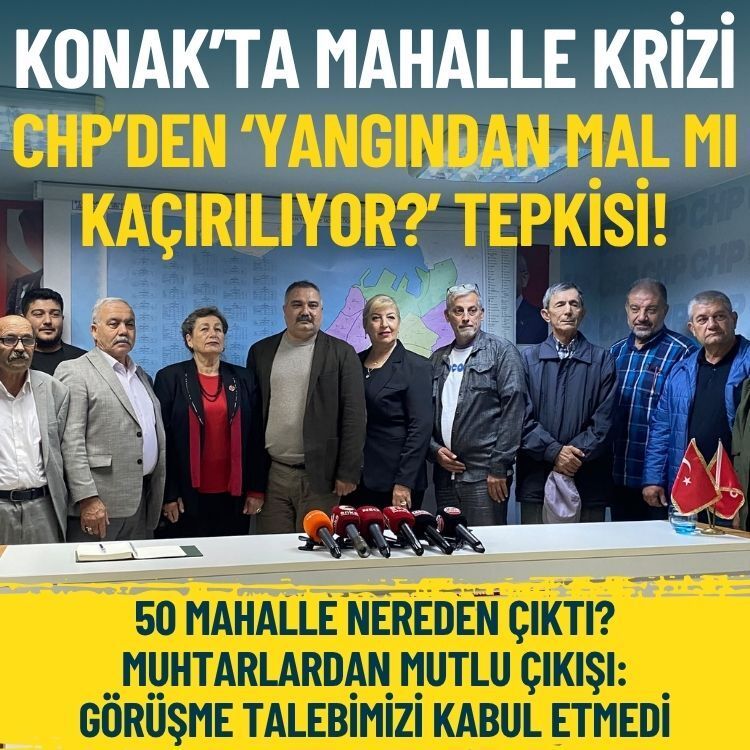 Konak’ta mahalle krizi: CHP’den ‘Yangından mal mı kaçırılıyor?’ tepkisi!