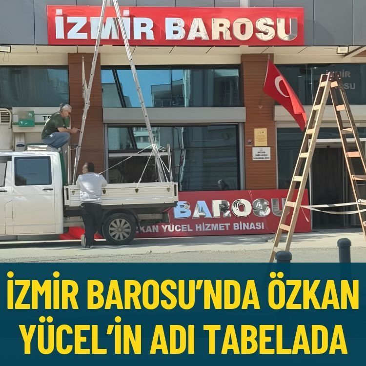 İzmir Barosu’nda Özkan Yücel’in adı tabelada!