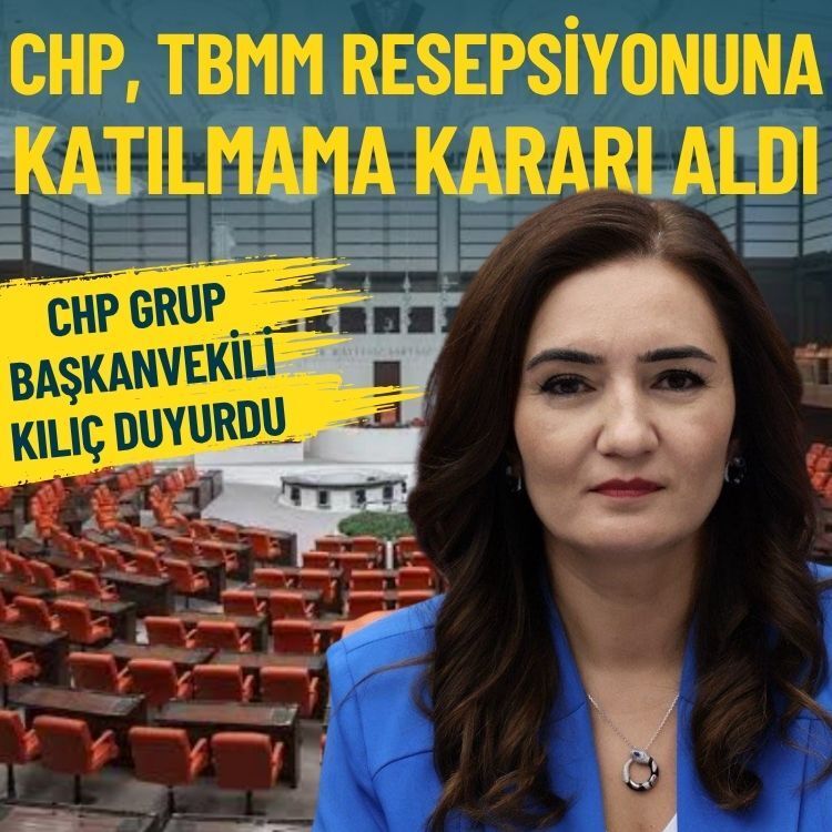 CHP, TBMM resepsiyonuna katılmama kararı aldı