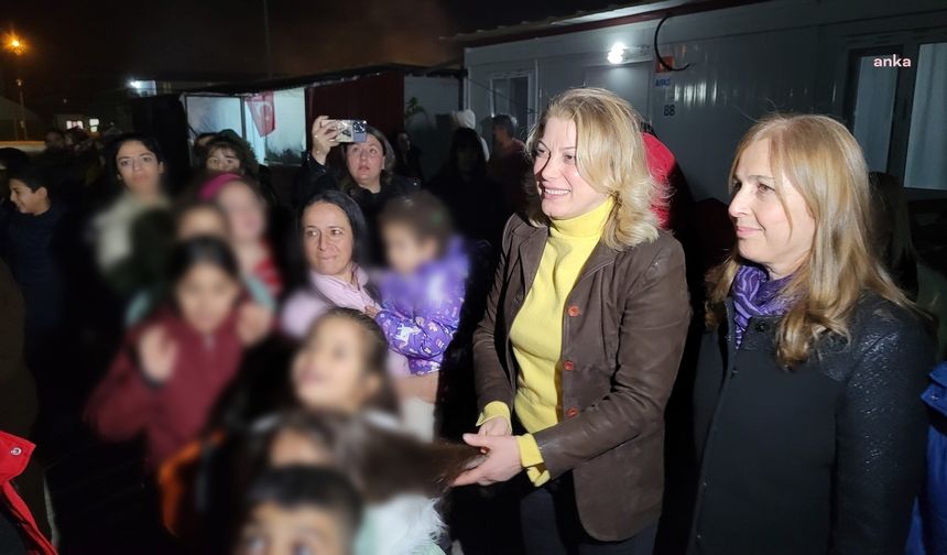 CHP Kadın Kolları Başkanı Kaya: Hatay'da depremzedeler konteynerlere mahkum edildi