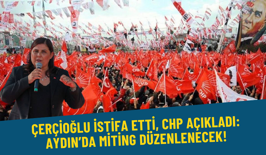 Çerçioğlu'nun istifasının ardından flaş gelişme: CHP miting yapacağını duyurdu
