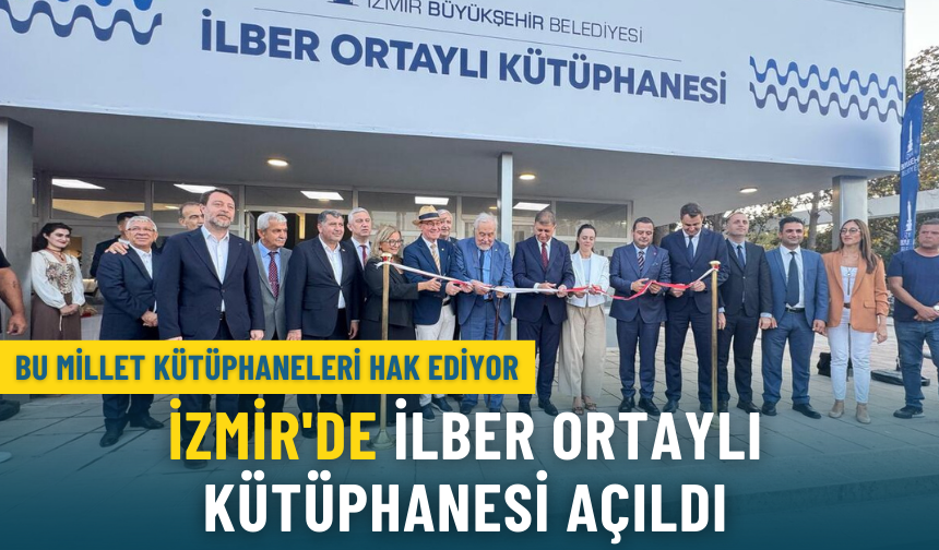 İzmir'de İlber Ortaylı Kütüphanesi açıldı: Bu millet kütüphaneleri hak ediyor