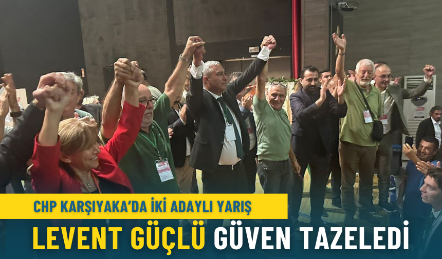 CHP Karşıyaka’da iki adaylı yarış: Güçlü ve Han karşı karşıya