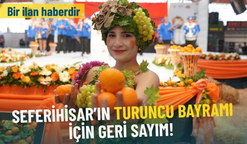 Seferihisar’ın Turuncu Bayramı için geri sayım!