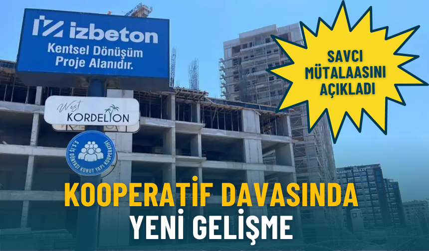 Kooperatif davasında yeni gelişme: Savcı mütalaasını açıkladı