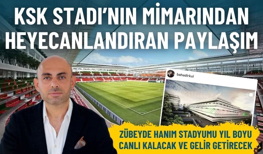 Karşıyaka Stadı’nın mimarından heyecanlandıran paylaşım
