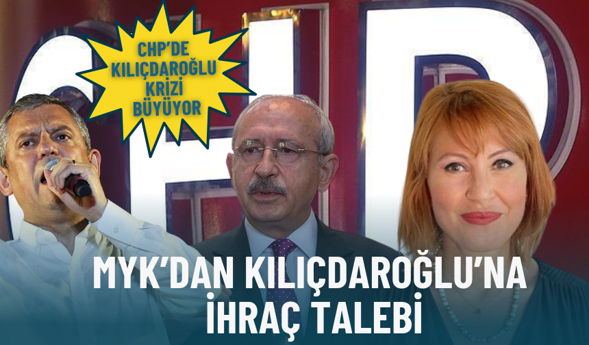 CHP'de Kılıçdaroğlu krizi büyüyor: Yeni MYK Üyesi Atabay’dan Kılıçdaroğlu’na derhal ihraç çağrısı!