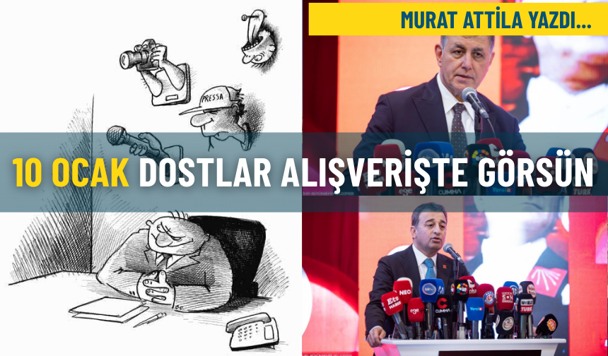 10 Ocak: Dostlar alışverişte görsün