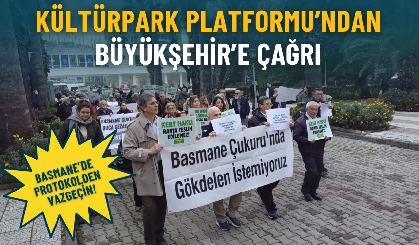 Kültürpark Platformu’ndan büyükşehir’e çağrı: Basmane’de protokolden vazgeçin!