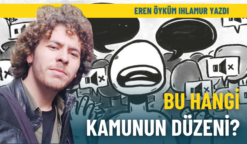 Bu hangi kamunun düzeni?