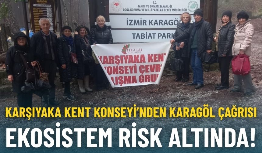 Karşıyaka Kent Konseyi’nden Karagöl çağrısı: Ekosistem risk altında!
