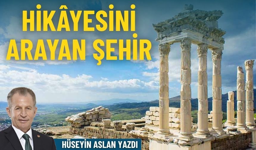 Hikâyesini arayan şehir