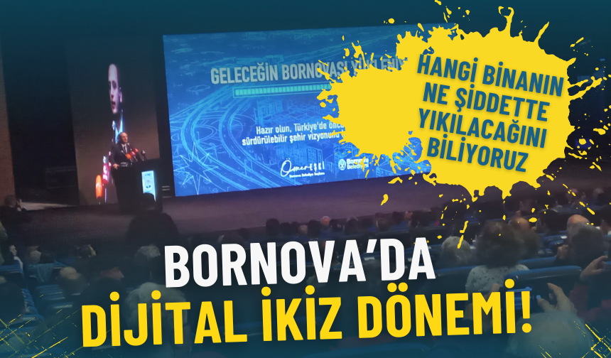 Bornova’da Dijital İkiz dönemi: Hangi binanın ne şiddette yıkılacağını biliyoruz