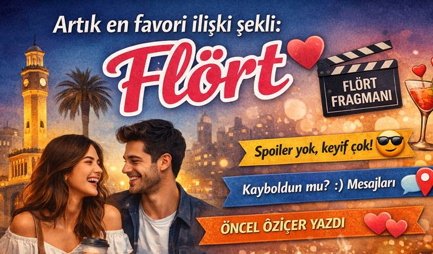 Artık en favori ilişki şekli: Flört