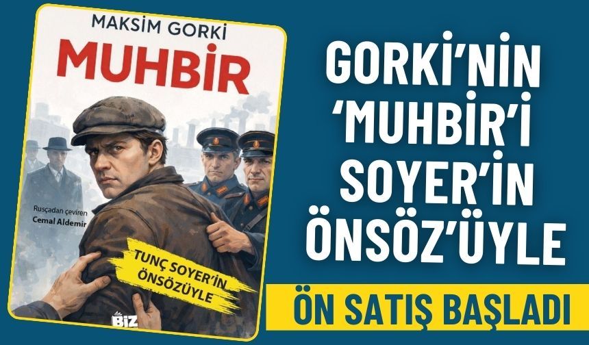 Muhbir, Tunç Soyer’in önsözüyle Biz Kitap’ta okurla buluşuyor