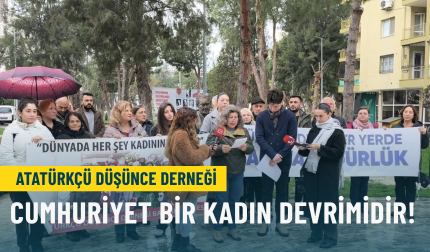 Atatürkçü Düşünce Derneği: Cumhuriyet bir kadın devrimidir