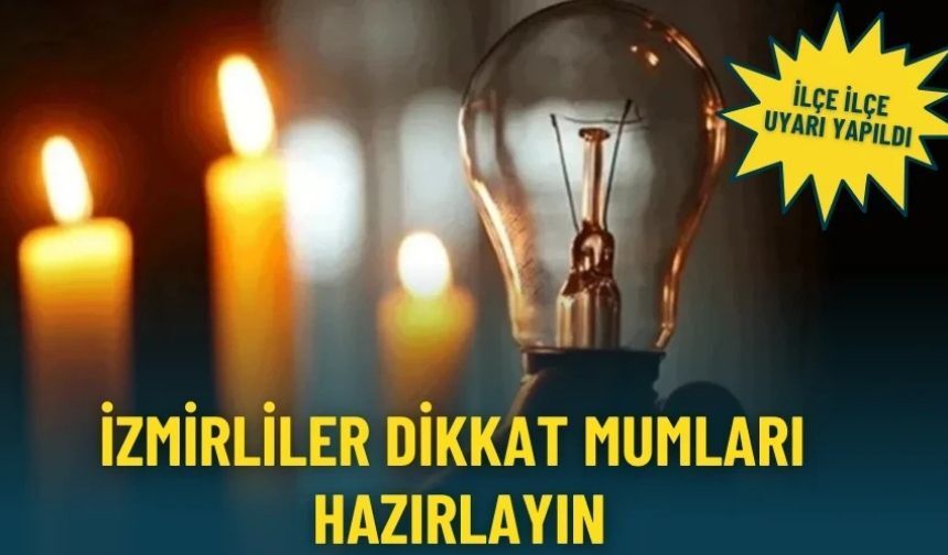 İzmir’de 18 Mart 2026 Çarşamba elektrik kesintisi uyarısı