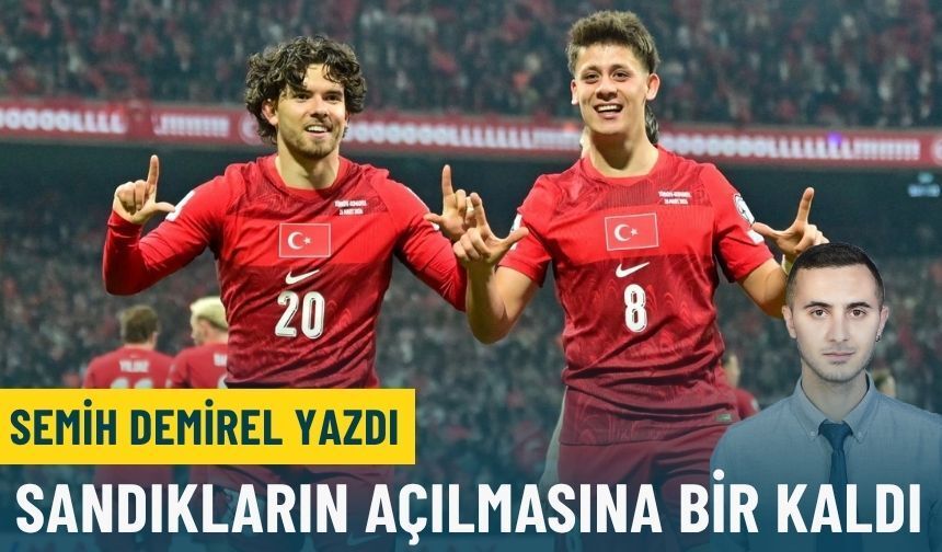 Sandıkların açılmasına bir kaldı