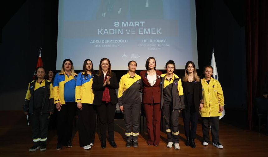 Karabağlar’da Kadın ve Emek Forumu: Kınay ve Çerkezoğlu'ndan çarpıcı mesajlar
