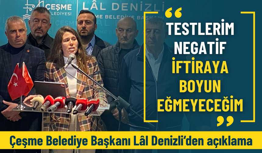Lâl Denizli: Testlerim negatif, iftiraya boyun eğmeyeceğim