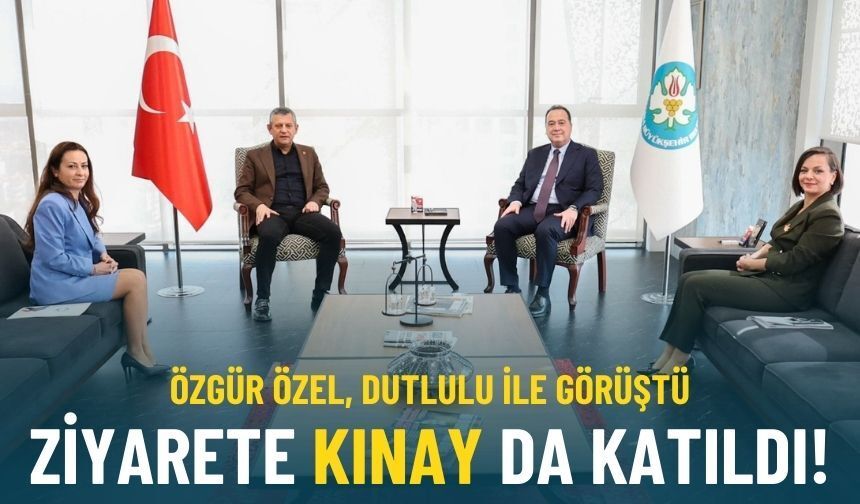 Özgür Özel, Dutlulu ile görüştü: Ziyarete Kınay da katıldı!