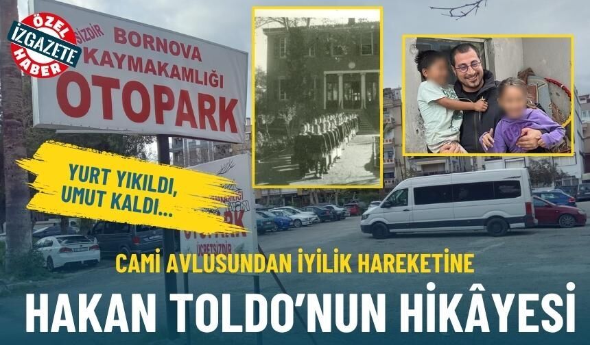 Yurt yıkıldı, umut kaldı... Cami avlusundan iyilik hareketine: Hakan Toldo’nun hikâyesi
