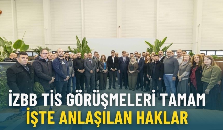 İzmir Büyükşehir TİS görüşmeleri tamam: 6 bin memur yararlanacak