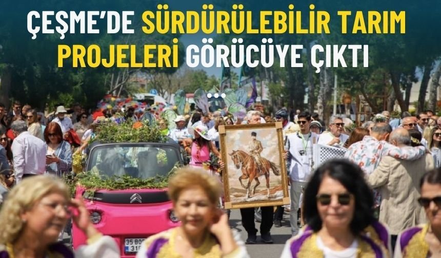 Çeşme’de sürdürülebilir tarım projeleri görücüye çıktı