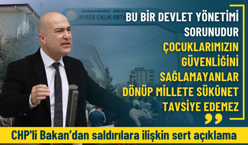 CHP'li Bakan: Çocuklar okulda yaşatılamıyorsa bu devlet yönetimi sorunudur