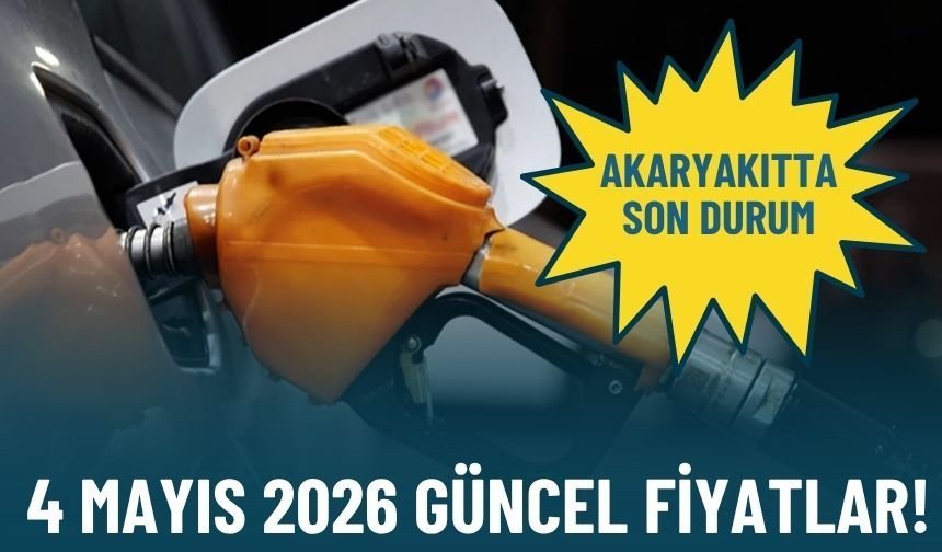 Akaryakıtta son durum: 4 Mayıs 2026 güncel fiyatlar!