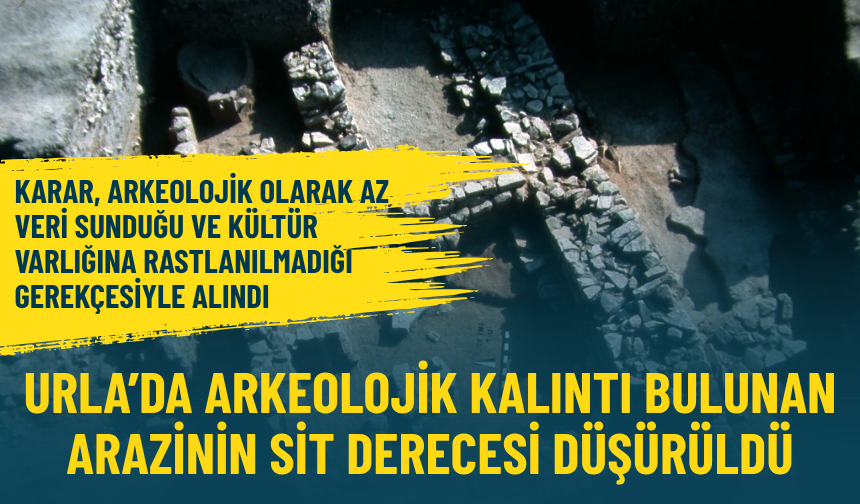 Urla’da arkeolojik kalıntı bulunan arazinin sit derecesi düşürüldü