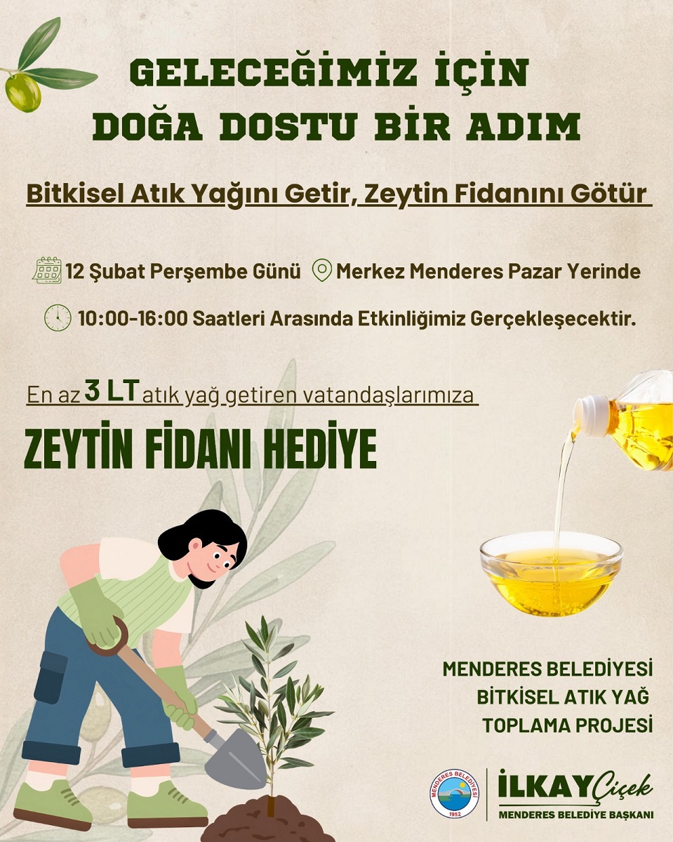 Menderes’te atık yağ kampanyası: Zeytin fidanı hediye edilecek!