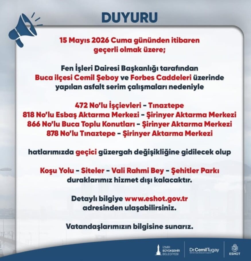 Bucalılar dikkat… ESHOT duyurdu: Bazı hatlarda geçici güzergah değişikliği