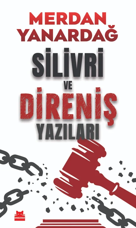 Merdan Yanardağ'ın yeni kitabı çıktı: Silivri ve Direniş Yazıları